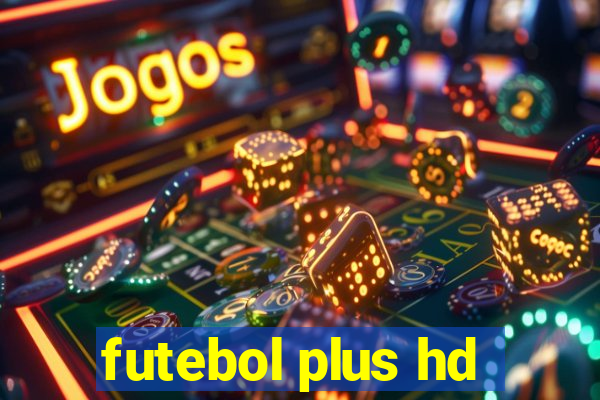 futebol plus hd